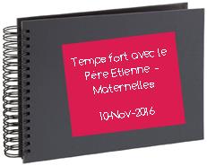 Temps fort pere etienne maternelles 20161110